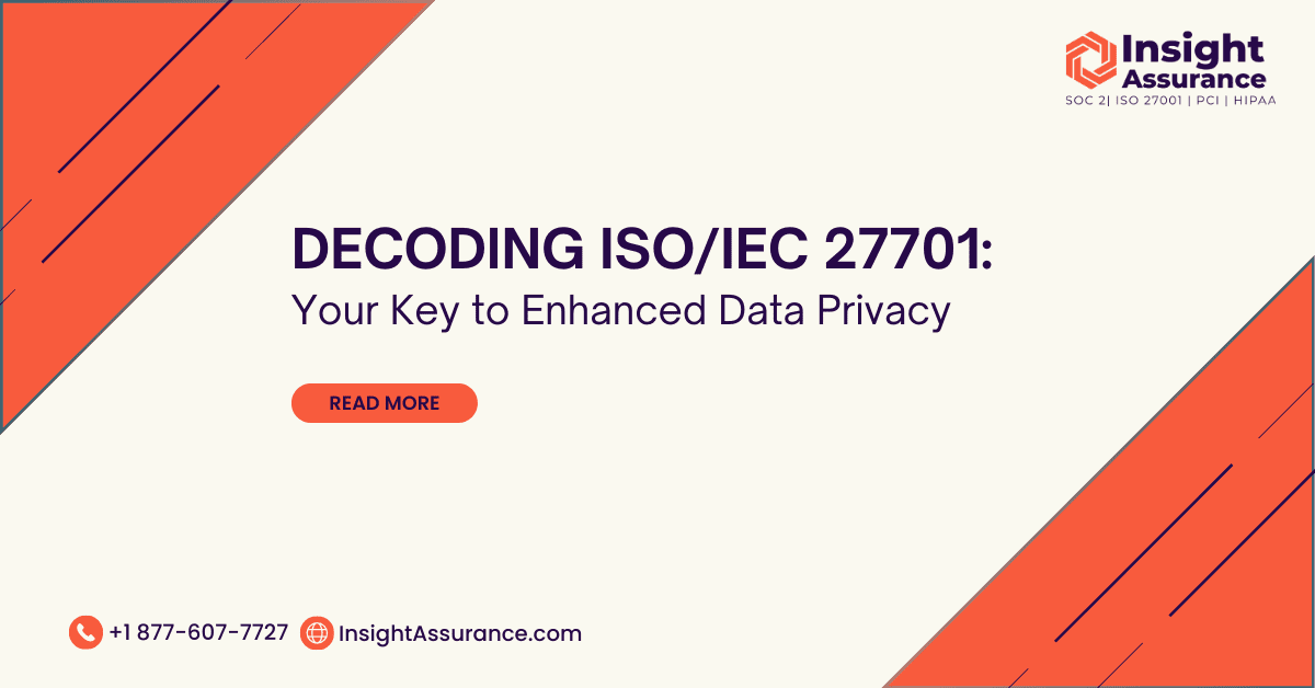 Decoding ISO/IEC 27701: Your Key to Enhanced Data Privacy