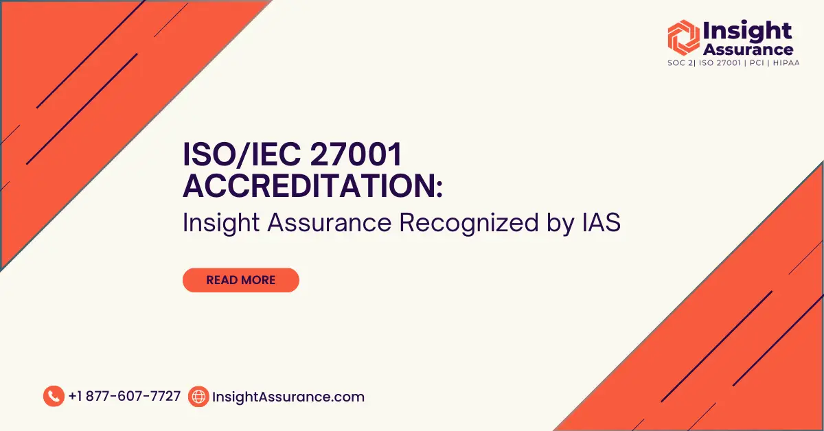 ISO/IEC 27001 Accreditation: Insight Assurance Recognized by IAS