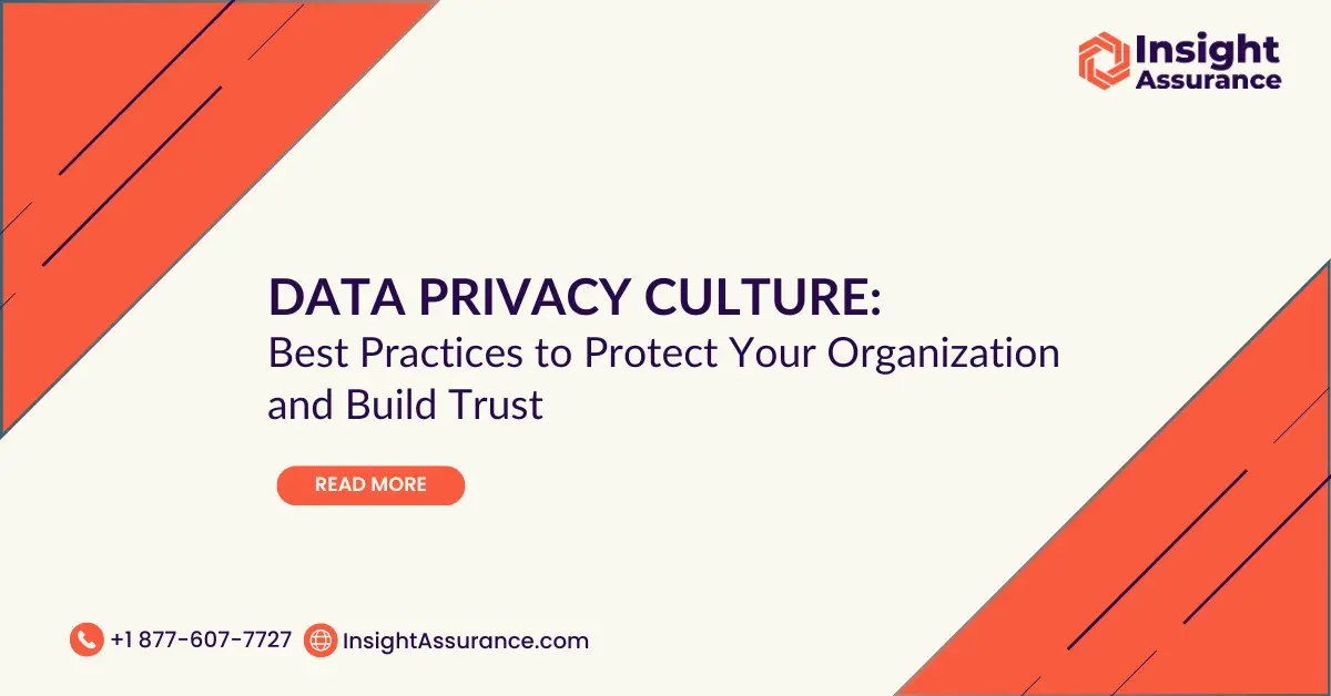 Build a Culture of Data Privacy: Best Practices for Your Organization