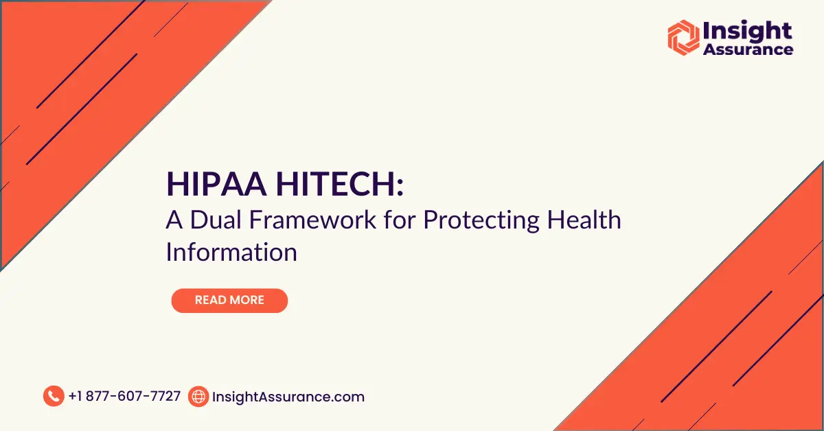 HIPAA HITECH A Dual Framework for Protecting Health Information