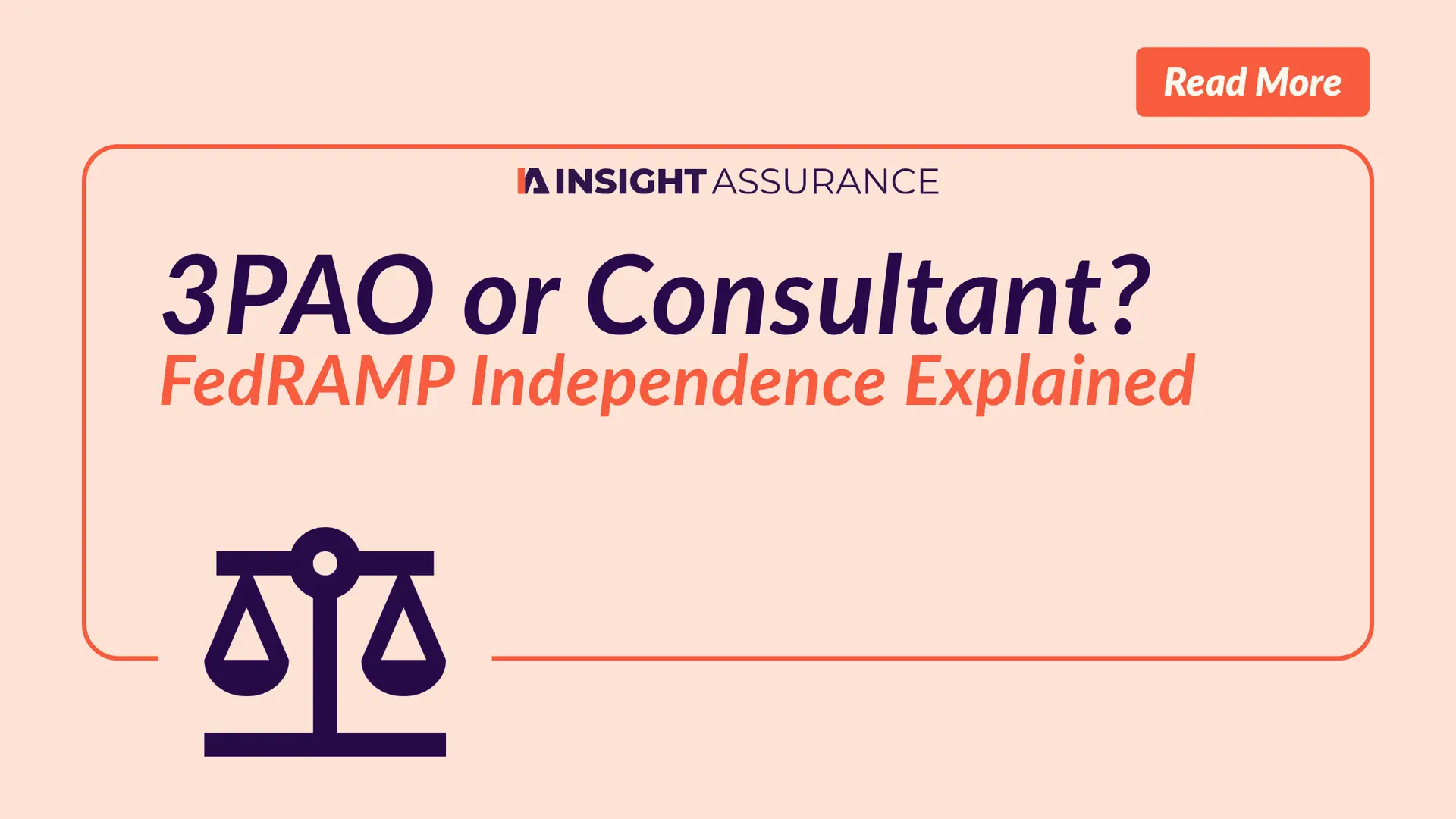 3PAO or Consultant_ FedRAMP Independence Explained