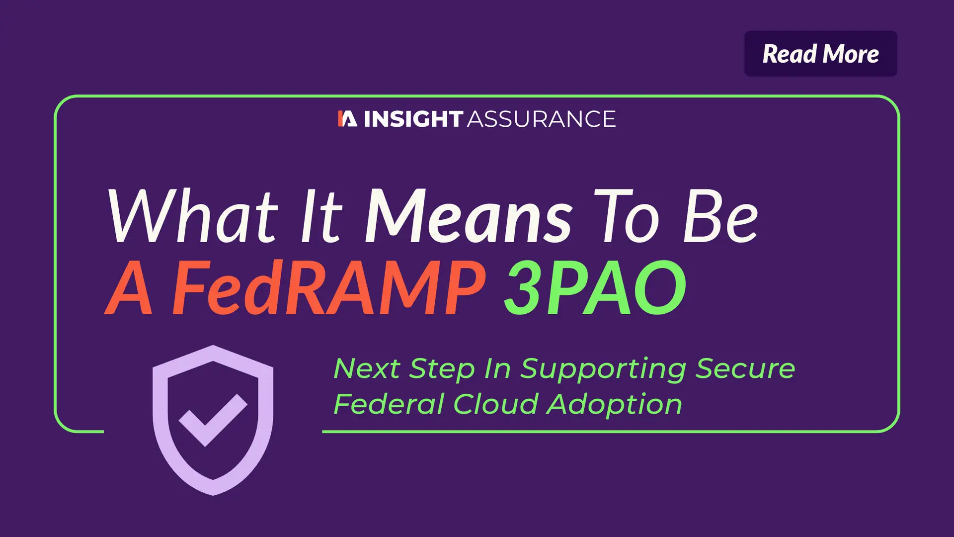 What It Means To Be A FedRAMP 3PAO Next Step In Supporting Secure Federal Cloud Adoption