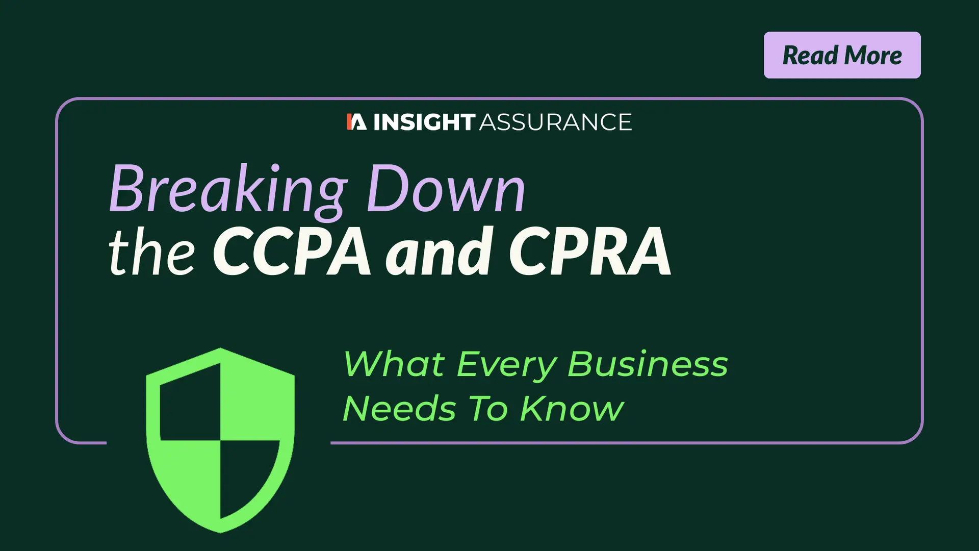 Breaking Down the CCPA and CPRA