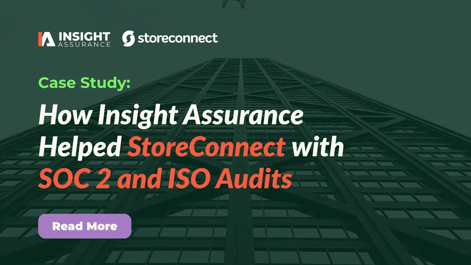 How Insight Assurance Helped StoreConnect with SOC 2 and ISO Audits