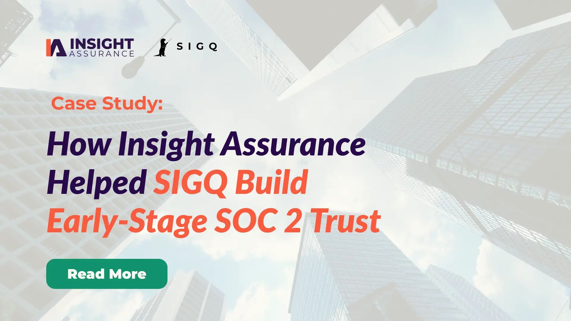 How Insight Assurance Helped SIGQ Build Early-Stage SOC 2 Trust