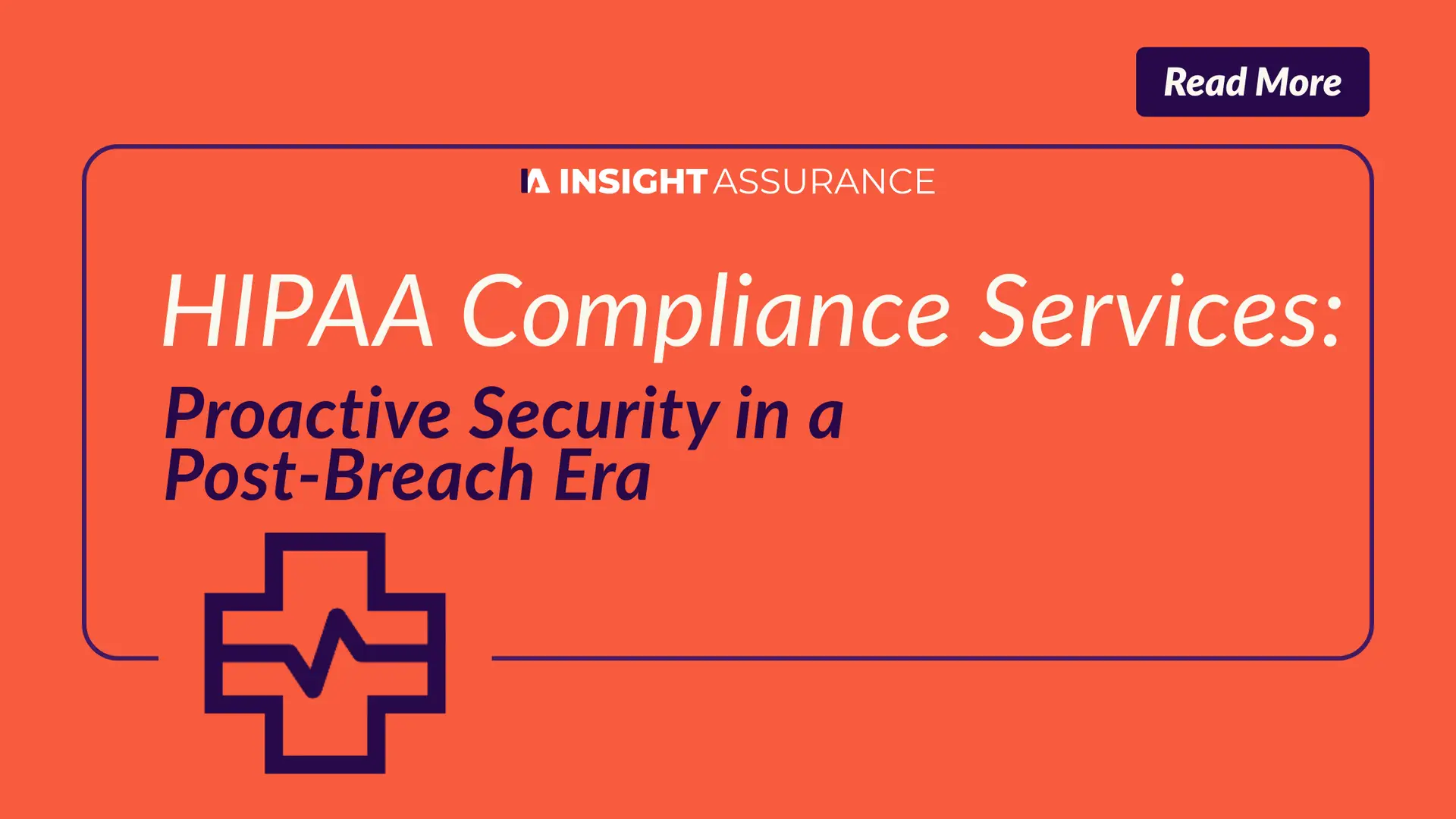 HIPAA Compliance Services: Proactive Security in a Post-Breach Era