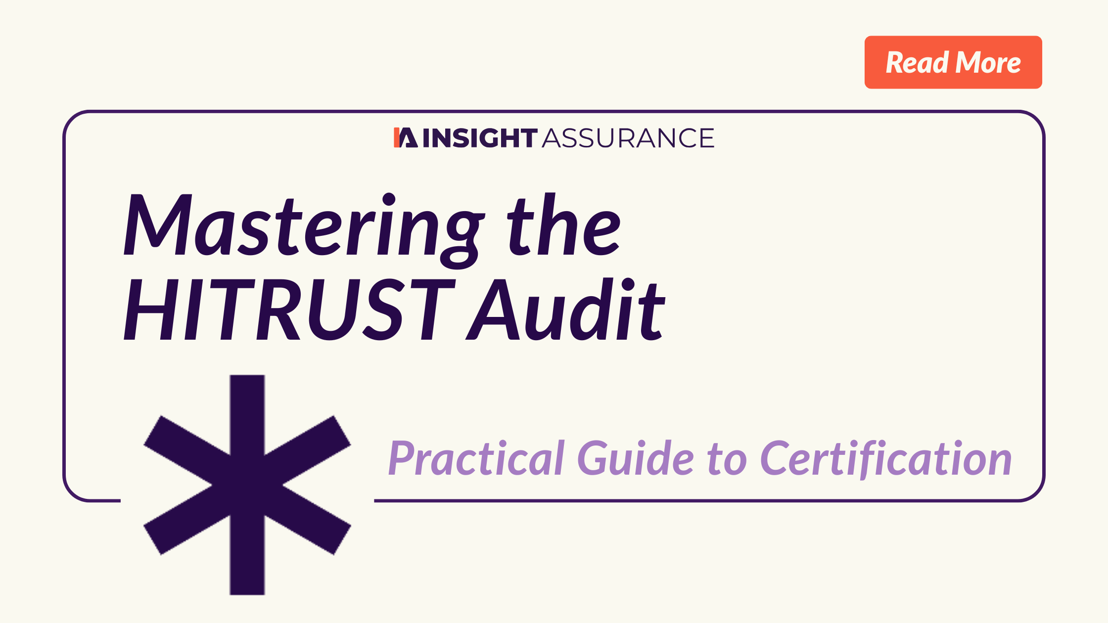 Mastering the HITRUST Audit Practical Guide to Certification