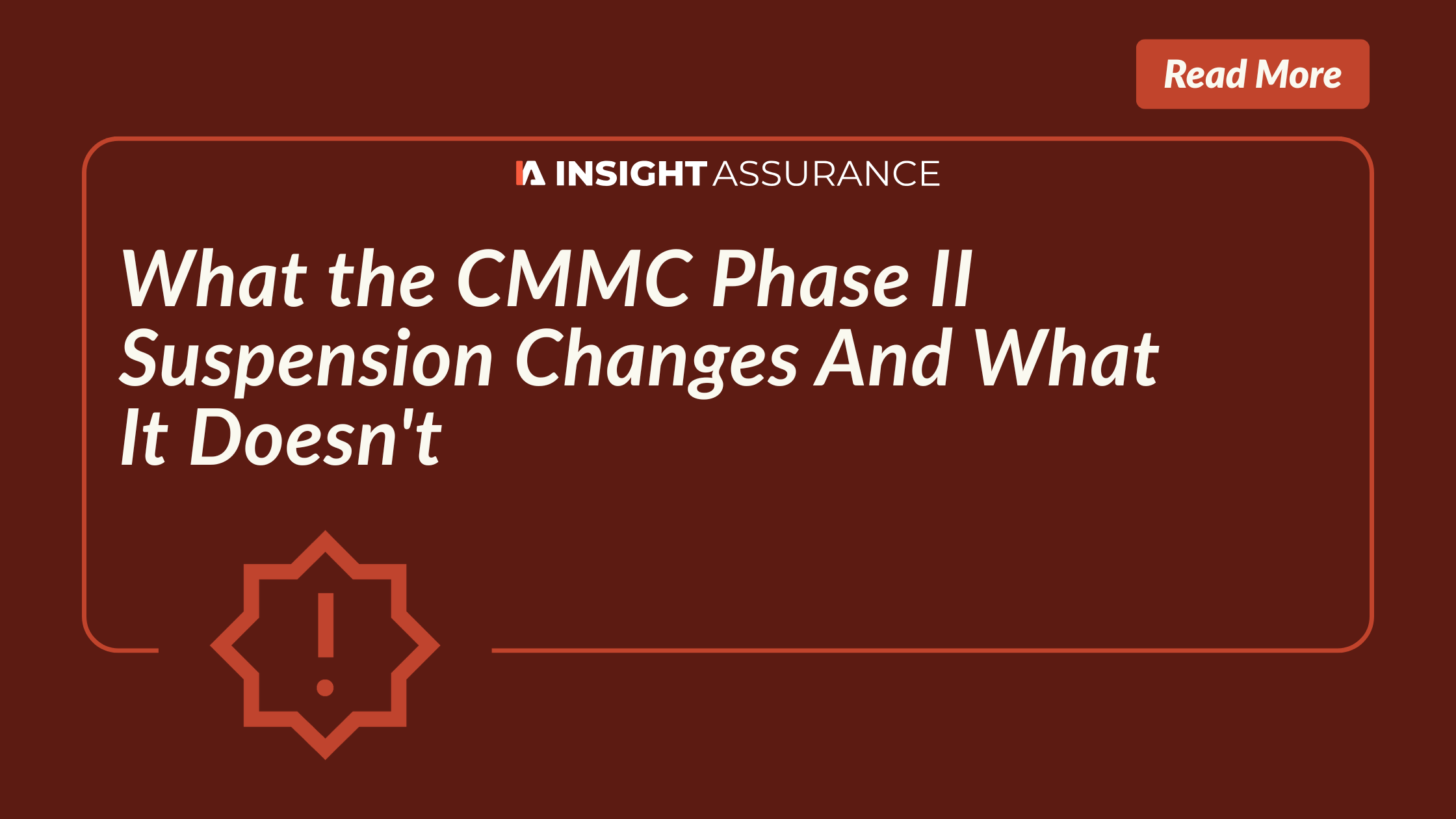 What the CMMC Phase II Suspension Changes And What It Doesn't
