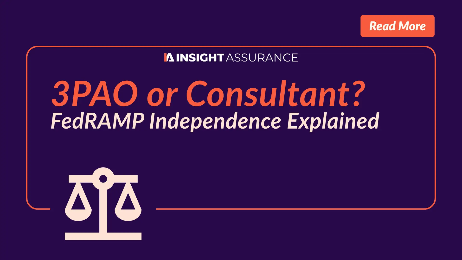 3PAO or Consultant_ FedRAMP Independence Explained