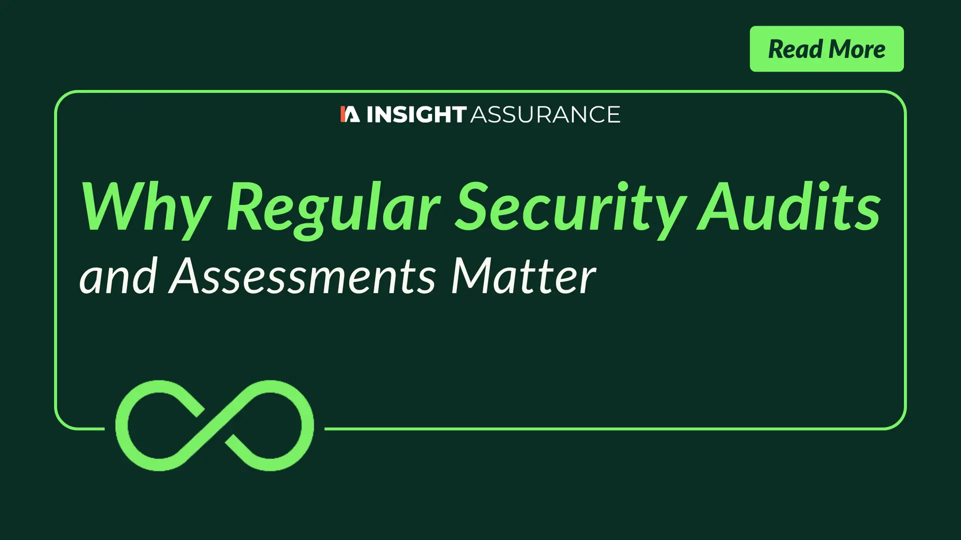 Why Regular Security Audits and Assessments Matter