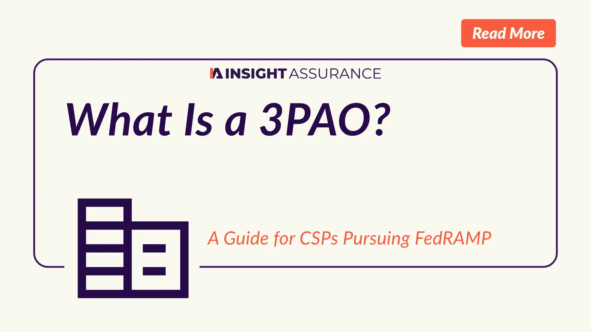 What Is a 3PAO_ A Guide for CSPs Pursuing FedRAMP