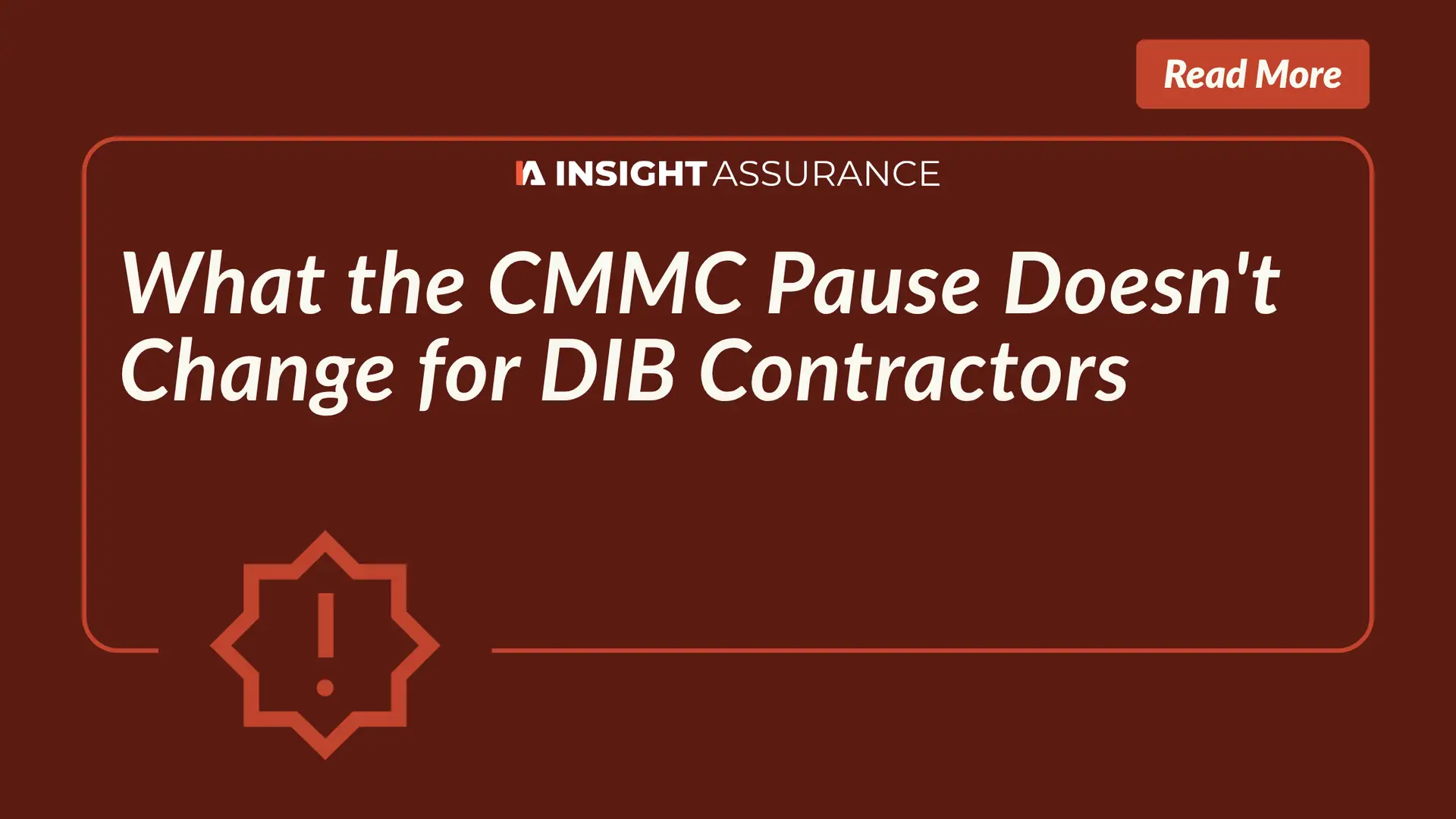 What the CMMC Pause Doesn't Change for DIB Contractors
